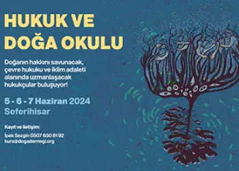 Hukuk ve Doğa Okulu İzmir’de Tekrar Başlıyor