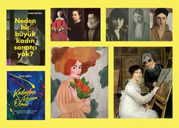 Kadın Ressamların En Büyük Sorunu Nedir?